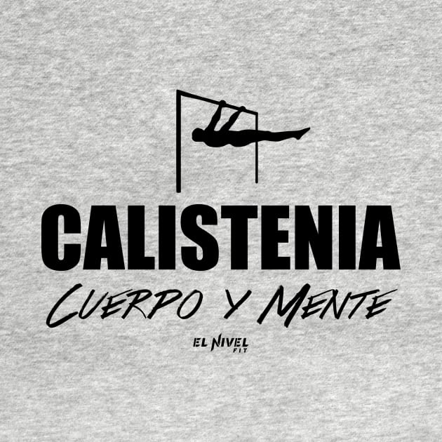 Cuerpo y Mente CALISTENIA 2 by EL NIVEL FIT